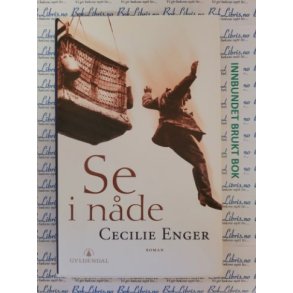 Cecilie Enger - Se i nde