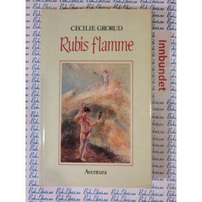 Cecilie Grorud - Rubis flamme