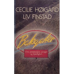 Cecilie Higrd & Liv Finstad - Bakgater (Heftet)