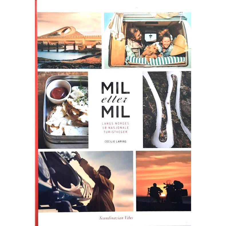 Cecilie Larvg - Mil etter mil Langs Norges 18 nasjonale turistveger