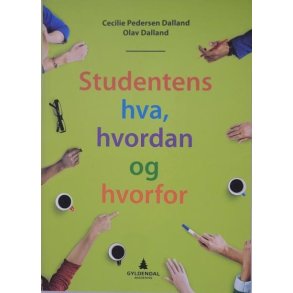 Cecilie Pedersen Dalland og Olav Dalland - Studentens hva, hvordan og hvorfor