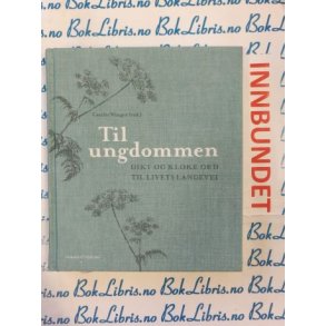 Cecilie Winger (red.) - Til ungdommen, div.forfattere