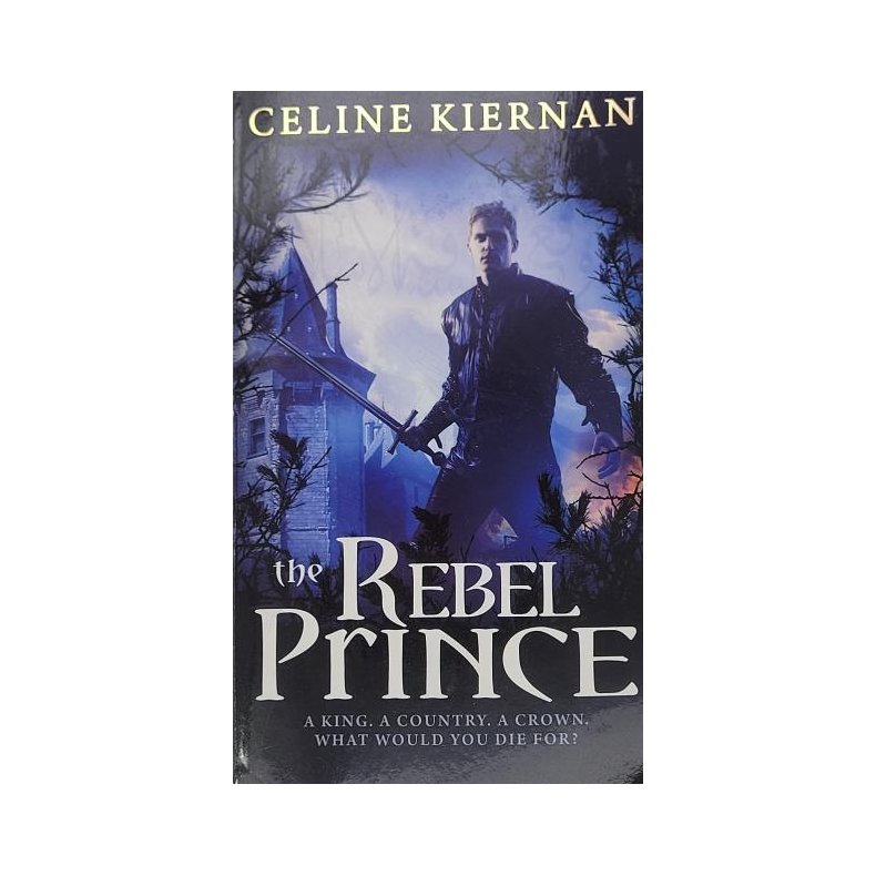 Celine Kiernan - The Rebel Prince