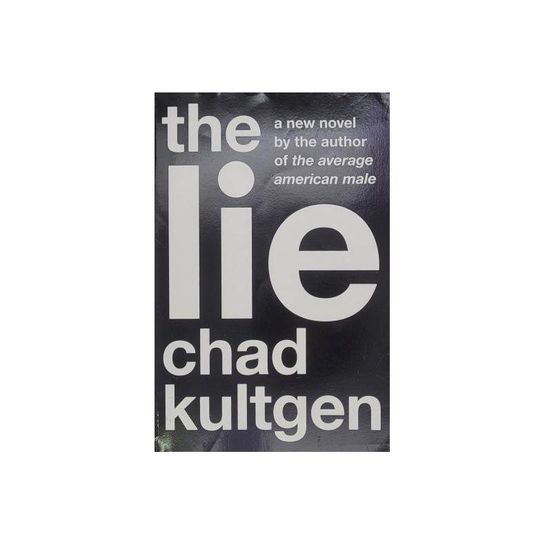 Chad Kultgen - The Lie