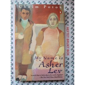 Chaim Potok - My Name Is Asher Lev