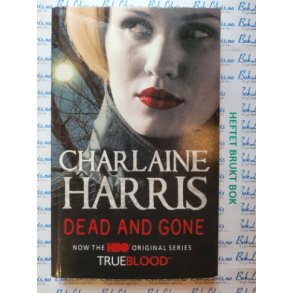 Charlaine Harris - Dead and Gone