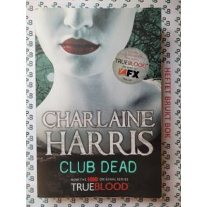 Charlaine Harris - Sookie Stackhouse #3. Club Dead