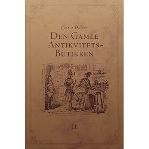 Charles Dickens - Den gamle antikvitetsbutikken 2 (I)