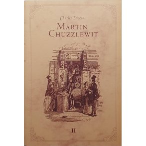 Charles Dickens - Martin Chuzzlewit 2 (I)