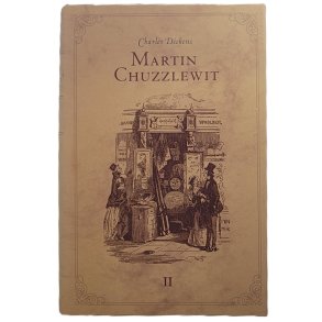 Charles Dickens - Martin Chuzzlewit II (Innbundet)