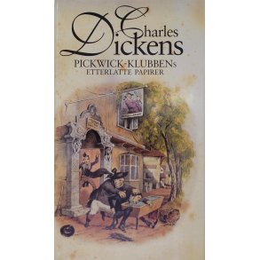 Charles Dickens - Pickwickklubbens etterlatte papirer II (Innbundet)