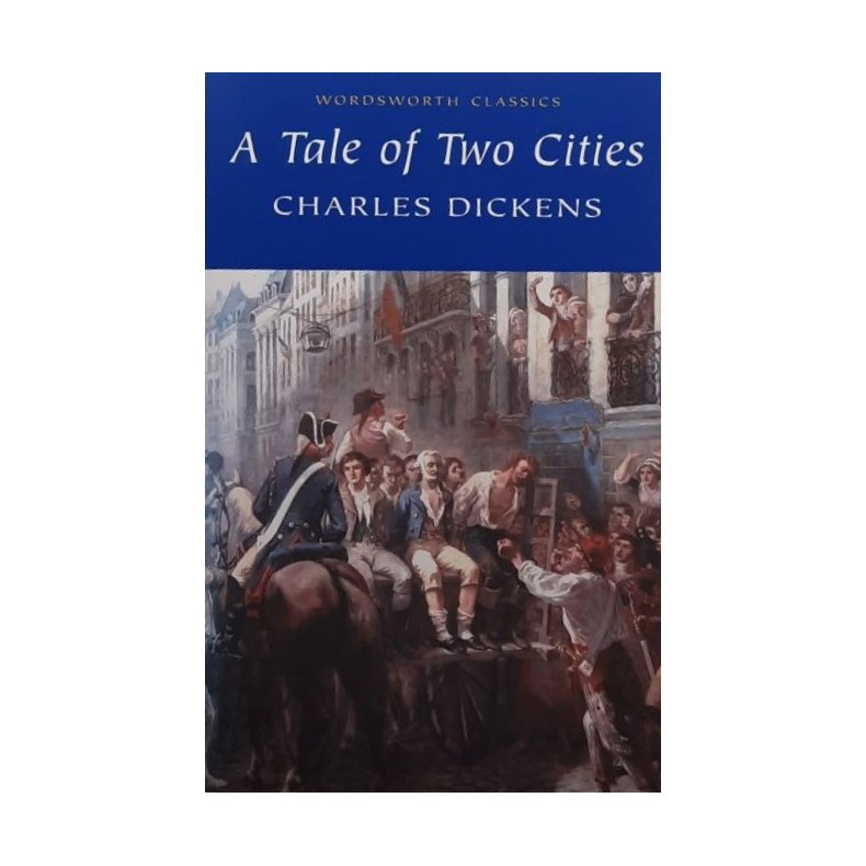 Charles Dickns - A Tale of Two Cities