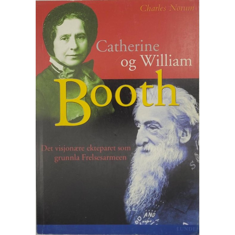 Charles Norum - Catherine og William Booth