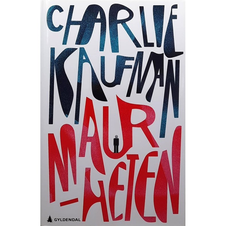 Charlie Kaufman - Maurheten