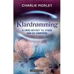 Charlie Morley - Klardrmming (Innbundet)