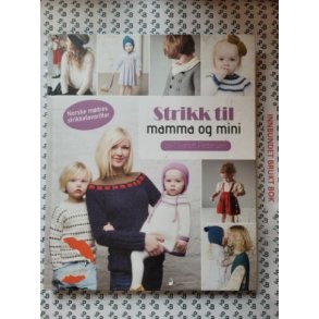 Charlott Pettersen - Strikk til mamma og mini