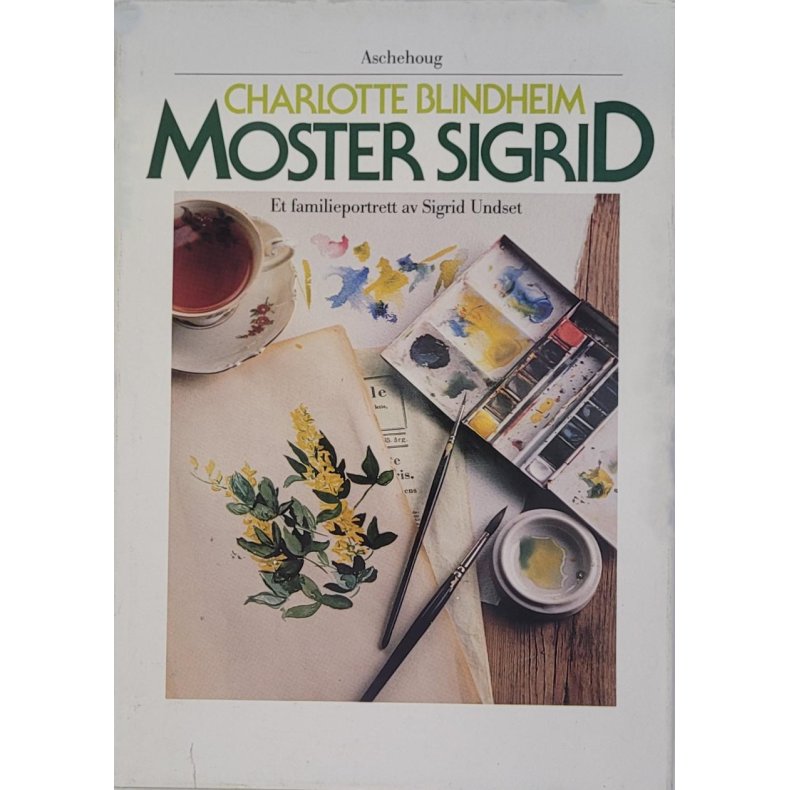 Charlotte Blindheim - Moster Sigrid - Et familieportrett av Sigrid Undset