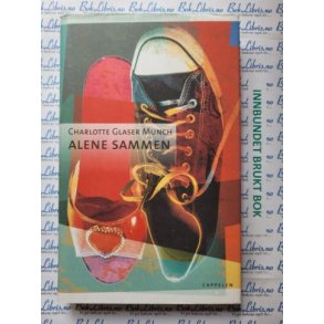 Charlotte Glaser Munch - Alene sammen