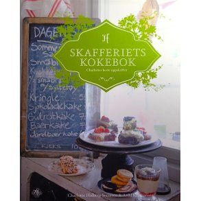 Charlotte Holberg Sveinsen - Skafferiets kokebok (Innbundet)