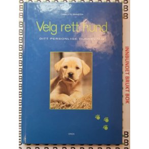 Charlotte Swanstein - Velg rett hund - Ditt personlige hundevalg