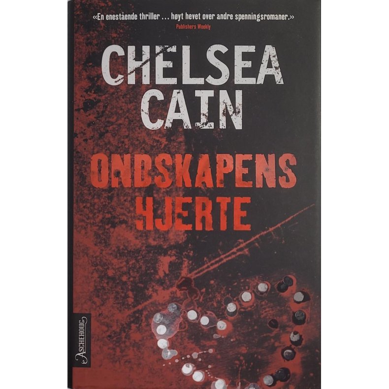 Chelsea Cain - Ondskapens hjerte