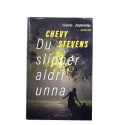 Chevy Stevens - Du slipper aldri unna - Innbundet