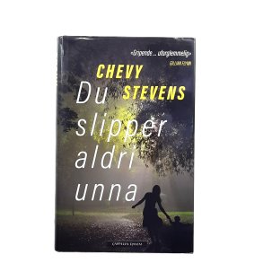 Chevy Stevens - Du slipper aldri unna - Innbundet