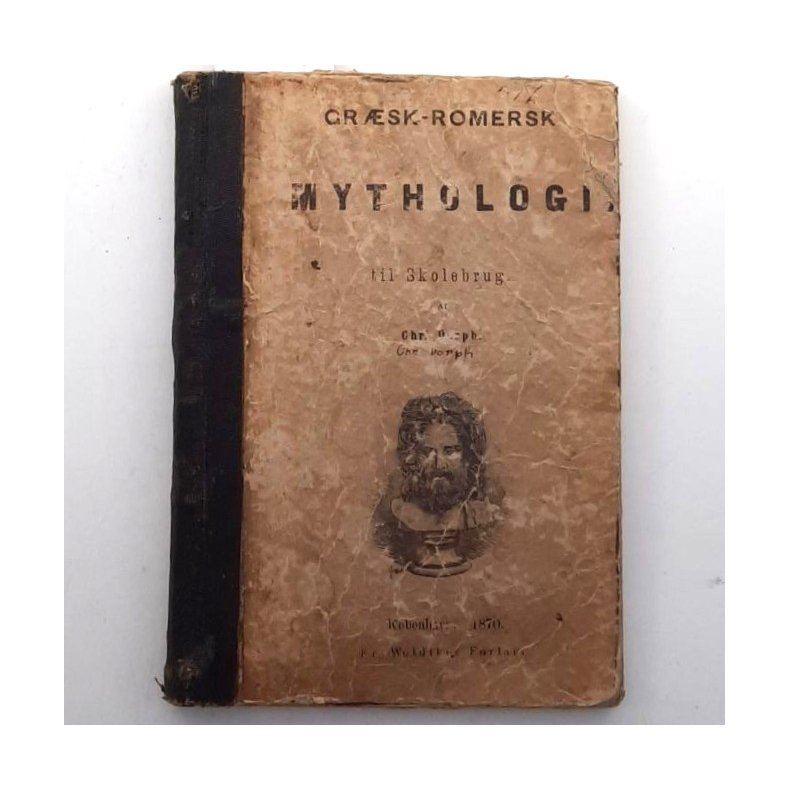 Chr. Dorph - Gr�sk-romersk Mythologi til Skolebrug. - (Innbundet)