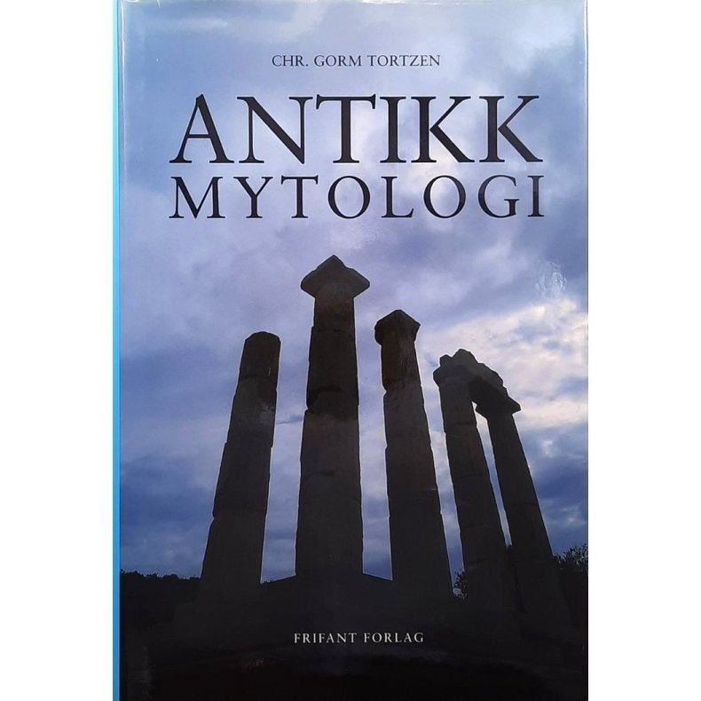 Chr. Gorm Tortzen - Antikk Mytologi - Innbundet