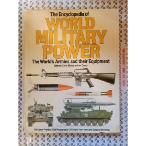 Chris Bishop and Ian Drury - The Encyclopedia of World Military power