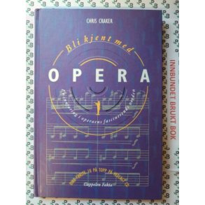 Chris Craker - Bli kjent med Opera