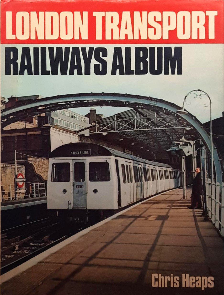 Chris Heaps - London transport Railways album - HOBBY - BokLibris AS