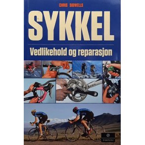 Chris Sidwells - Sykkel Vedlikehold og reparasjon (Heftet)