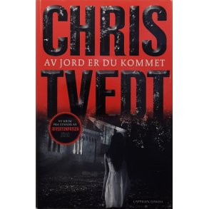 Chris Tvedt - Av jord er du kommet