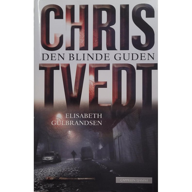 Chris Tvedt - Den blinde Guden (Innbundet)