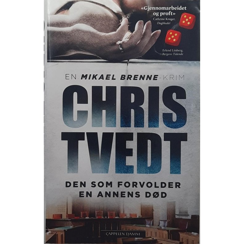 Chris Tvedt - Den som forvolder en annens dd (Innb.)