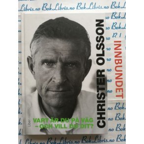 Christer Olsson - Vart r du p vg - och vill du dit?