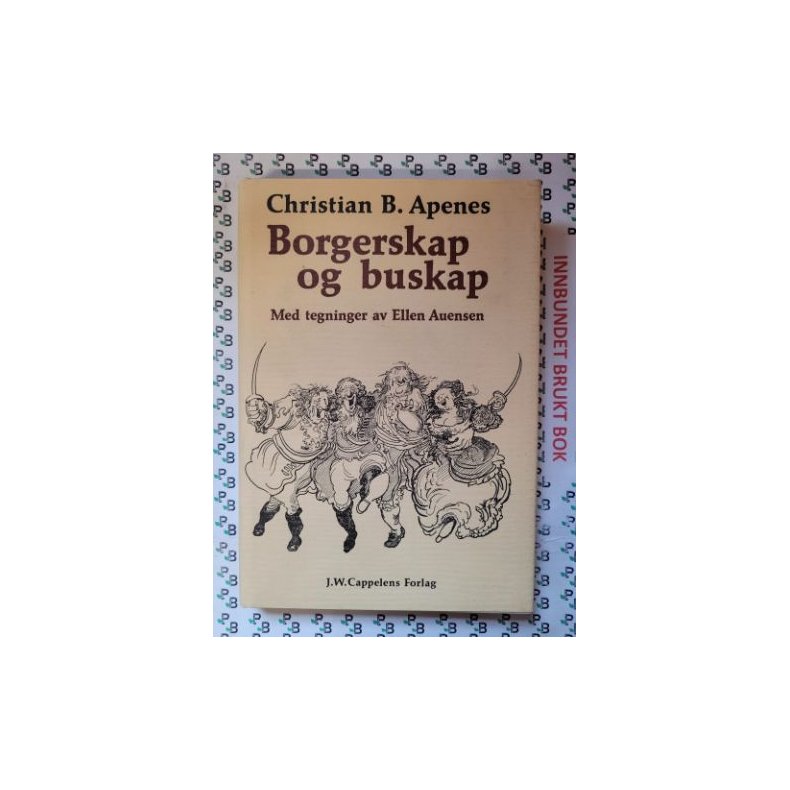 Christian B. Apenes - Borgerskap og Buskap