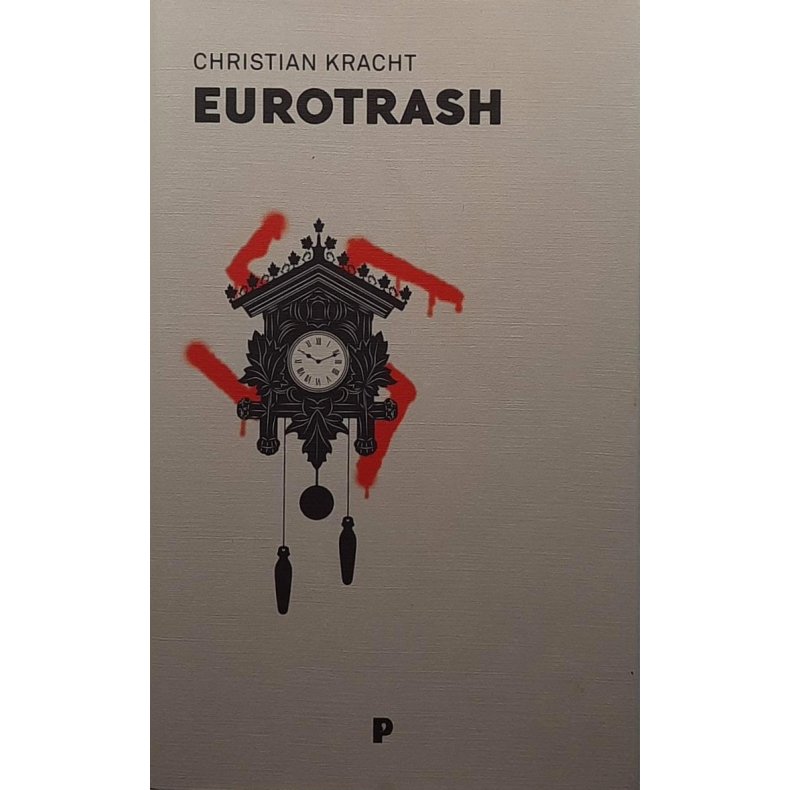 Christian Kracht - Eurotrash - Innbundet