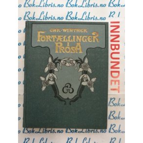 Christian Winther - Fortllinger i Prosa (I)
