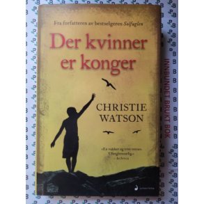 Christie Watson - Der Kvinner Er Konger (I)