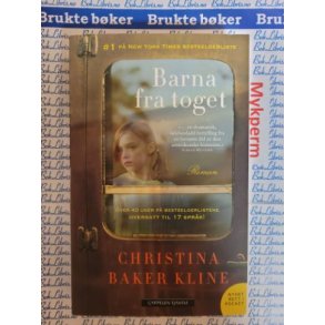 Christina Baker Kline - Barna fra toget