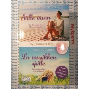 Christine Stovell - Stille vann og Jane Lovering - La musikken spille