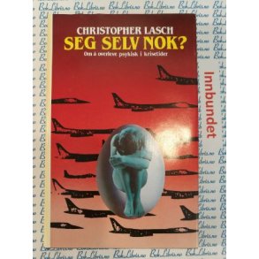Christopher Lasch - Seg selv nok?
