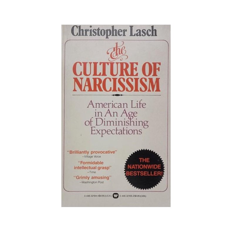 Christopher Lasch - The Culture of Narcissism