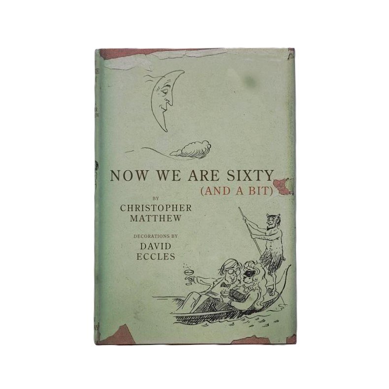 Christopher Matthew - Now We Are Sixty (And A Bit)