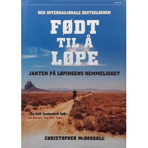 Christopher McDougall - F�dt til � l�pe - Innbundet