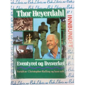 Christopher Ralling - Thor Heyerdahl (I)