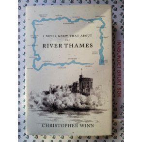 Christopher Winn - I never knew that about the River Thames