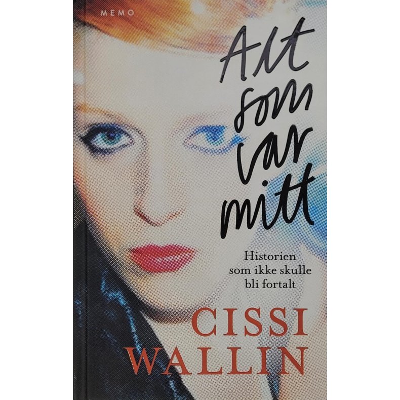 Cissi Wallin - Alt som var mitt